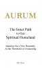AURUM - The Inner Path to Our Spiritual Homeland