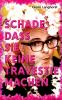Schade das Sie keine Travestie machen