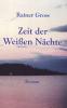 Zeit der Weißen Nächte