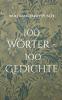 100 Wörter - 100 Gedichte
