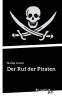 Der Ruf der Piraten