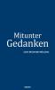 Mitunter Gedanken