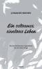 Ein seltsames sinnloses Leben