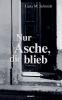 Nur Asche die blieb