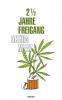 2 1/2 Jahre Freigang