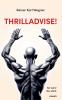 Thrilladvise!
