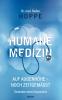 Humane Medizin auf Augenhöhe - noch zeitgemäß?