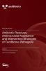Antibiotic Residues Antimicrobial Resistance and Intervention Strategies of Foodborne Pathogens