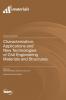 Characterization Applications and New Technologies of Civil Engineering Materials and Structures