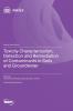 Toxicity Characterization Detection and Remediation of Contaminants in Soils and Groundwater