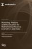Modeling Analysis and Optimization for Mathematical Finance Economics and Risks