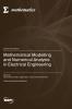 Mathematical Modelling and Numerical Analysis in Electrical Engineering