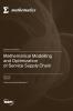 Mathematical Modelling and Optimization of Service Supply Chain