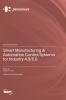 Smart Manufacturing & Automation Control Systems for Industry 4.0/5.0