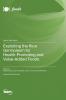 Exploiting the Rice Germplasm for Health-Promoting and Value-Added Foods