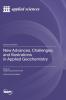 New Advances Challenges and Illustrations in Applied Geochemistry