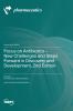 Focus on Antibiotics - New Challenges and Steps Forward in Discovery and Development 2nd Edition