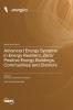 Advanced Energy Systems in Energy Resilient Zero/Positive Energy Buildings Communities and Districts