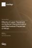Effects of Laser Treatment on Surface Characterization and Mechanical Properties of Alloys