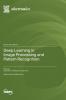 Deep Learning in Image Processing and Pattern Recognition