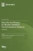 Security and Privacy for Modern Wireless Communication Systems