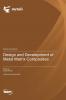 Design and Development of Metal Matrix Composites