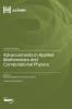Advancements in Applied Mathematics and Computational Physics