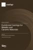 Functional Coatings for Metallic and Ceramic Materials