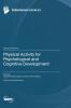 Physical Activity for Psychological and Cognitive Development