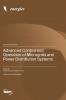 Advanced Control and Operation of Microgrids and Power Distribution Systems