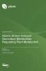 Abiotic Stress-Induced Secondary Metabolites Regulating Plant Metabolism