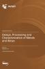 Design Processing and Characterization of Metals and Alloys