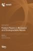 Feature Papers in Biobased and Biodegradable Metals