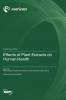 Effects of Plant Extracts on Human Health