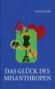 Das Glück des Misanthropen