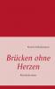 Brücken ohne Herzen