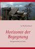 Horizonte der Begegnung