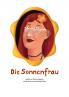 Die Sonnenfrau