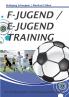 F-Jugend / E-Jugendtraining
