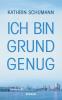 Ich bin Grund genug