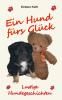Ein Hund fürs Glück