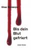 Bis dein Blut gefriert