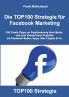 Die TOP100 Strategie für Facebook Marketing
