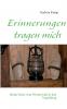 Erinnerungen tragen mich