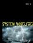 System vogelfrei