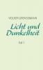 Licht und Dunkelheit Teil 1