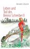 Leben und Tod des Benno Schreiber II
