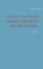 Und ich schnitzte meinen Namen in die Baumrinde.