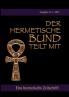 Der hermetische Bund teilt mit