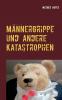 Männergrippe und andere Katastrophen